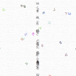 はらはら舞い落ちる言葉はやがて列となって昇天する — Words dance and fall, then will be a line and go up —